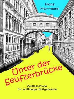 cover image of Unter der Seufzerbrücke
